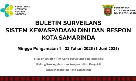 BULETIN SURVEILANS SISTEM KEWASPADAAN DINI DAN RESPON KOTA SAMARINDA